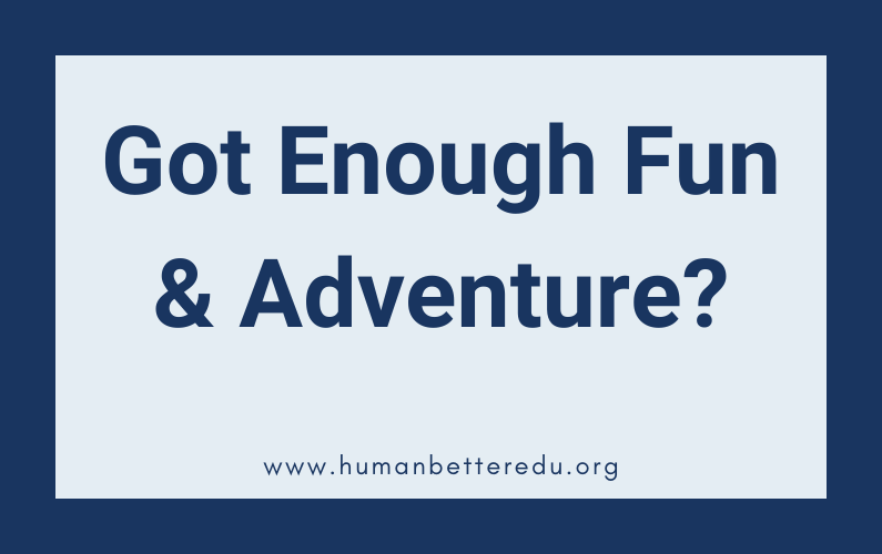 Blue Blog Header reading "Got Enough Fun & Adventure?"