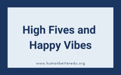 High Fives and Happy Vibes