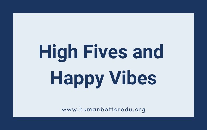 blue header reading "High Fives and Happy Vibes"