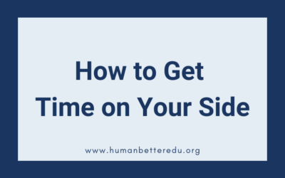 How to Get Time on Your Side