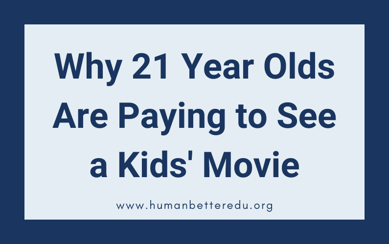 Blue header box reading "Why 21 Year Olds Are Paying to See a Kids' Movie"